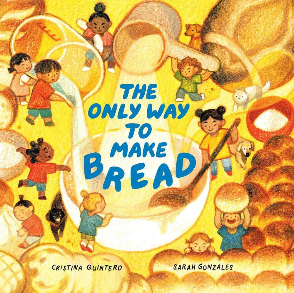 Cover of The Only Way to Make Bread by Quintero
