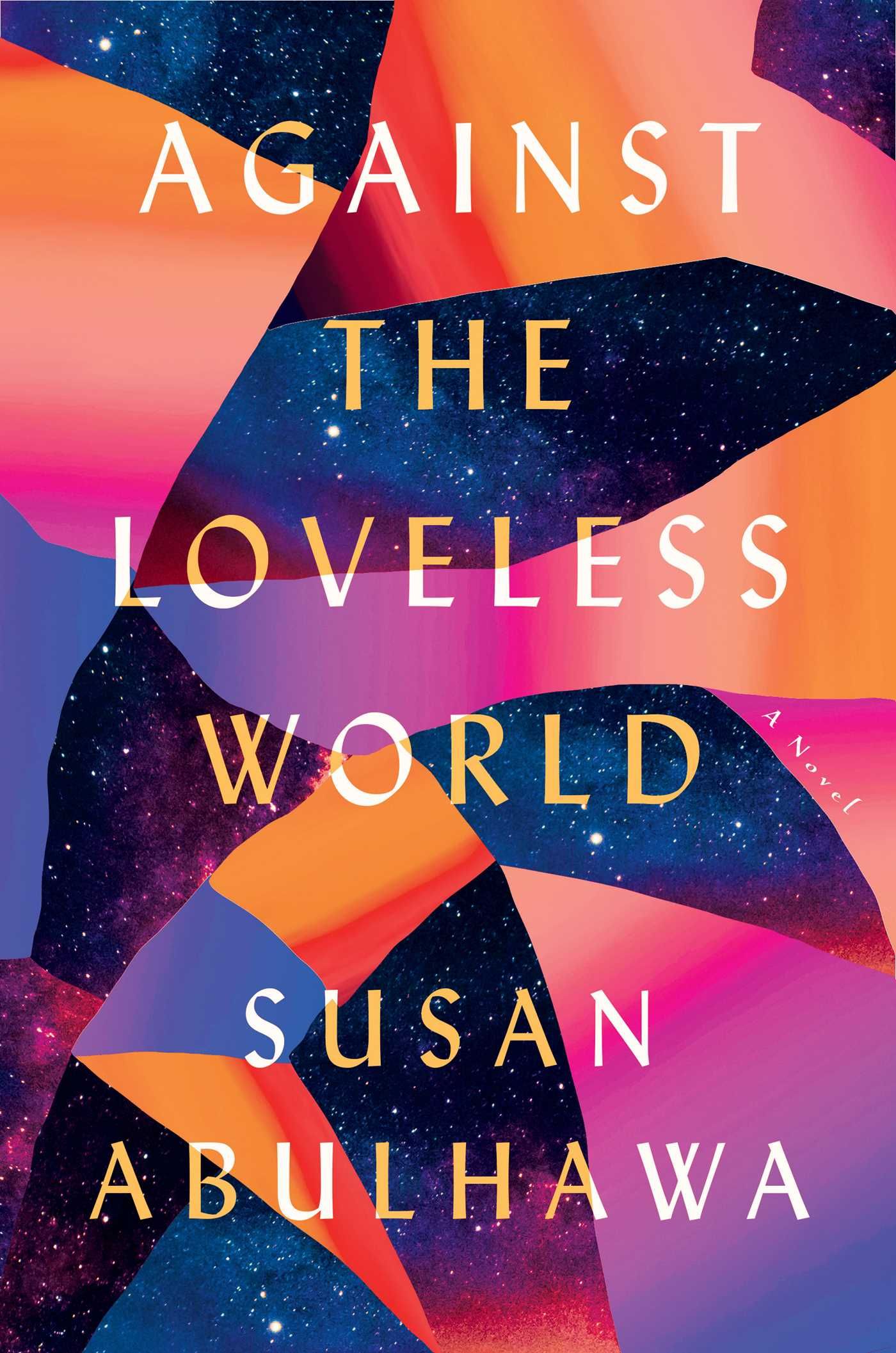 Against the Loveless World by Susan Abulhawa book cover