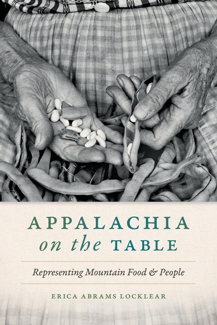 a graphic of the cover of Appalachia on the Table: Representing Mountain Food and People by Erica Abrams Locklear