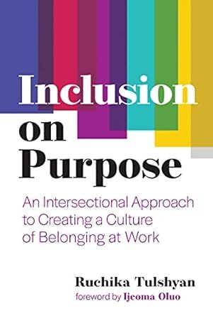 Cover of Inclusion on Purpose by Ruchika Tulshyan