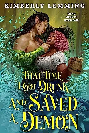 That Time I Got Drunk and Saved a Demon Book Cover new romance releases january 2024