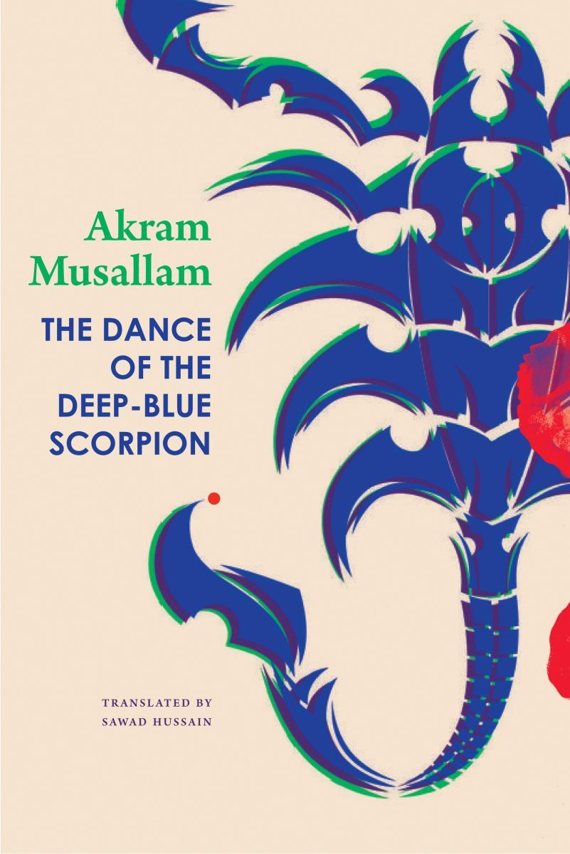 The Dance of the Deep-Blue Scorpion by Akram Musallam book cover