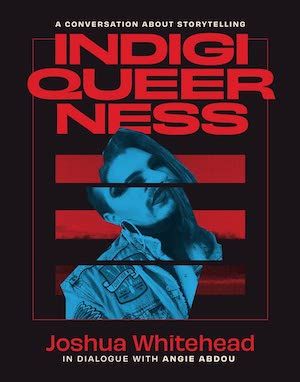 Indigiqueerness by Joshua Whitehead book cover