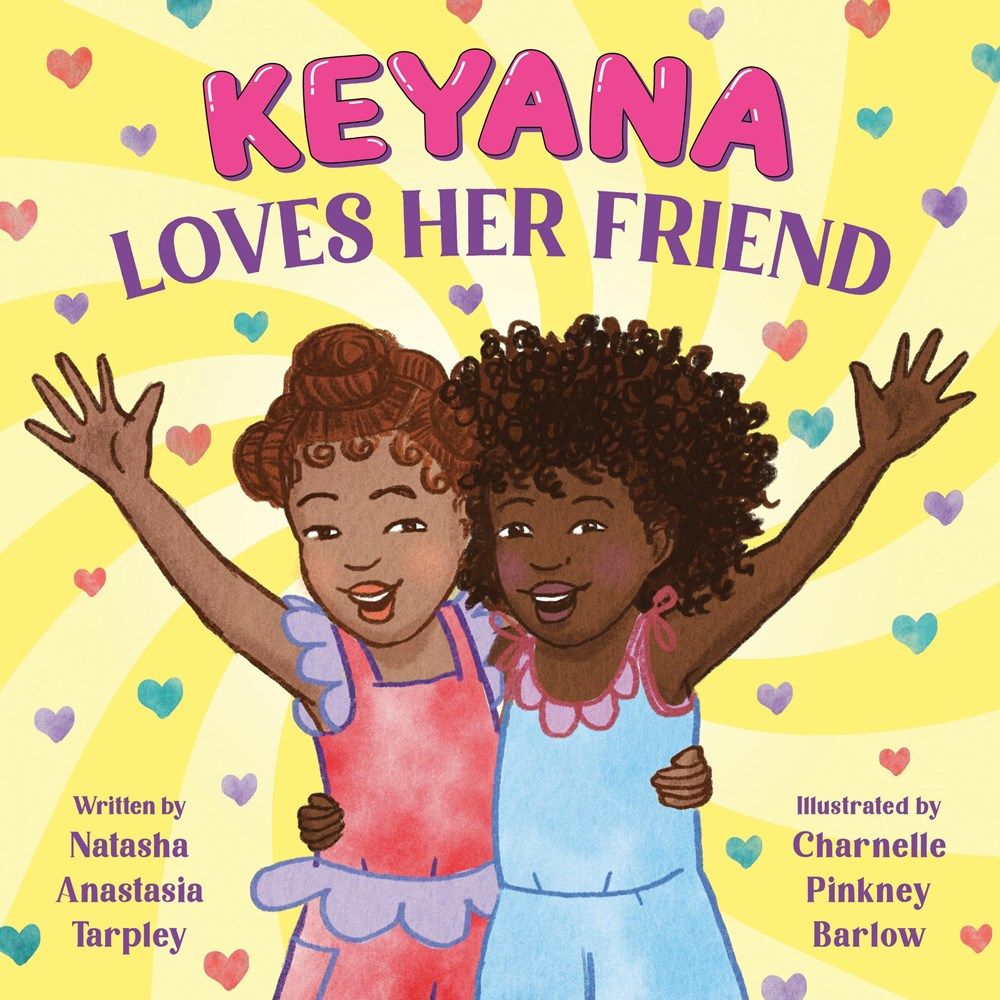 Cover of Keyana Loves Her Friend by Tarpley