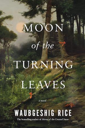 Moon of the Turning Leaves by Waubgeshig Rice book cover