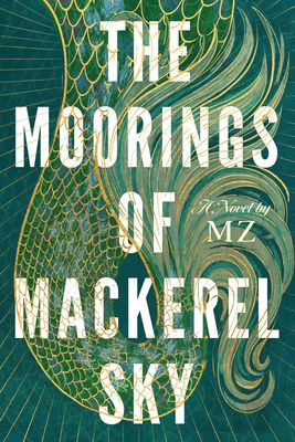 The Moorings of Mackerel Sky book cover
