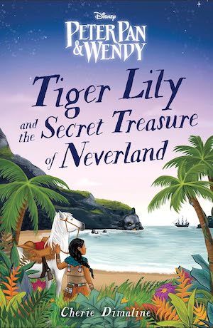 Tiger Lily and the Secret Treasure of Neverland by Cherie Dimaline book cover