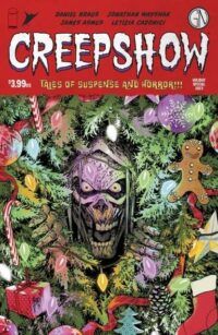 cover of Creepshow Holiday Special, featuring “The Christmas Man” by Daniel Kraus with art by Jonathan Wayshak, and “Package Thief” by James Asmus with art by Letizia Cadonic