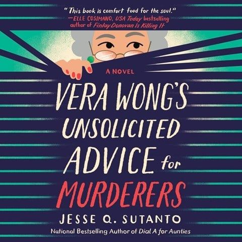 cover of Vera Wong's Unsolicited Advice for Murderers by Jesse Q. Sutanto, read by Eunice Wong (audiobook)