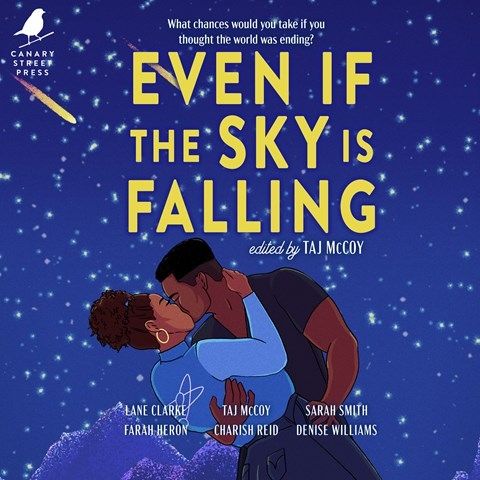 audiobook cover of Even if the Sky Is Falling, edited by Taj McCoy, read by Adenrele Ojo, Soneela Nankani, Karen Murray, Marissa Hampton, Donnabella Mortel, Joy Beharie, Teddy Hamilton