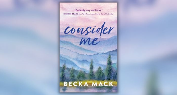 Book cover of Consider Me by Becka Mack