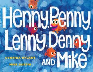 Henny, Penny, Lenny, Denny, and Mike by Cynthia Rylant book cover