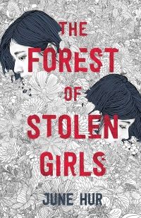 Cover of The Forest of Stolen Girls by June Hur