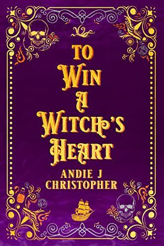 To Win a Witch's Heart by Andie J Christopher Book Cover