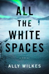 cover of all the white spaces by ally wilkes