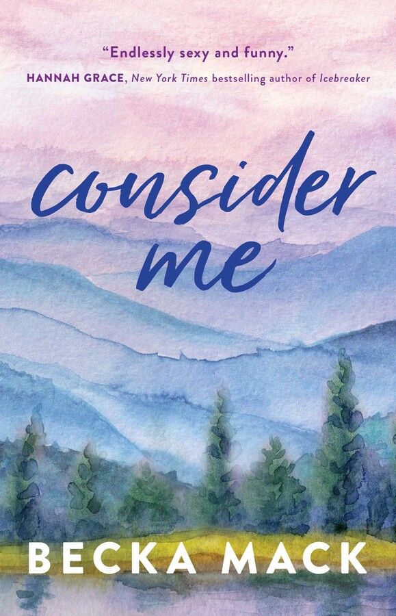 Book cover of Consider Me by Becka Mack