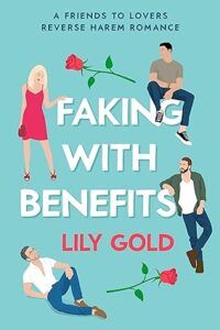cover of faking with benefits lily gold