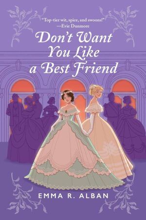 Cover of Don't Want You Like a Best Friend new romance books January 2024