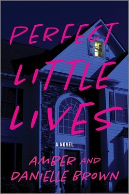 cover of Perfect Little Lives by Amber and Danielle Brown