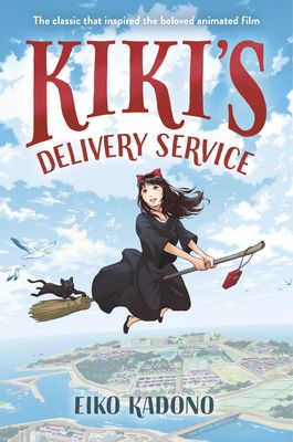 cover of Kiki’s Delivery Service by Eiko Kadono, illustrated by Akiko Hayashi, translated by Lynne E. Riggs