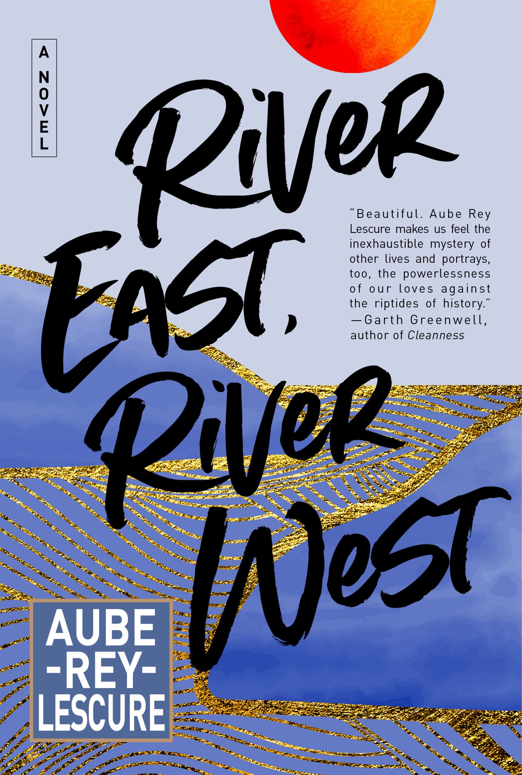 cover of River East, River West by Aube Rey Lescure