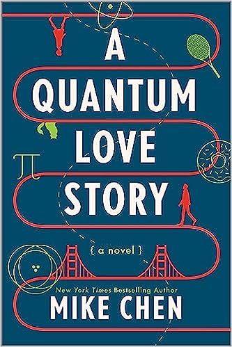 cover of A Quantum Love Story  Mike Chen