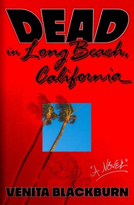 cover of Dead in Long Beach, California  Venita Blackburn