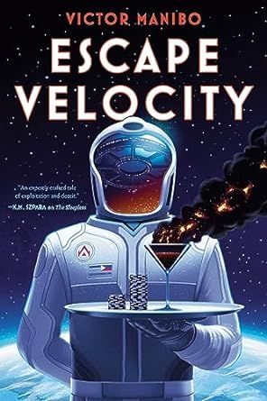 cover of Escape Velocity by Victor Manibo; image of a person in a space suit holding a tray with a smoking martini glass