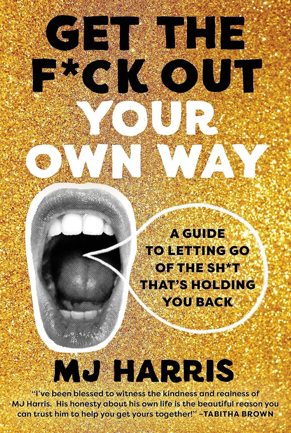 Cover of Get the Fck Out Your Own Way