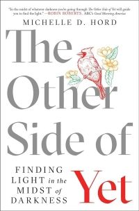 Cover of The Other Side of Yet by Michelle D. Hord
