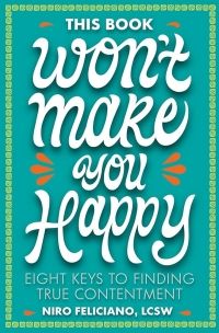 Cover of This Book Won’t Make You Happy by Niro Feliciano