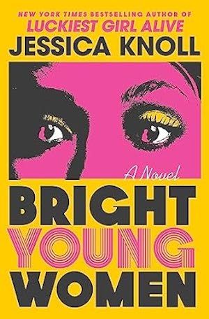 Bright Young Women by Jessica Knoll book cover