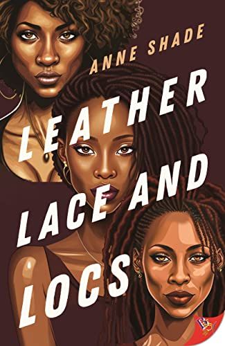Cover of Leather Lace and Locs