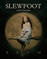 Slewfoot by Brom book cover