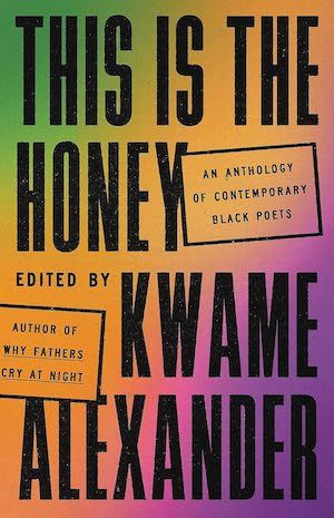 This is the Honey edited by Kwame Alexander book cover