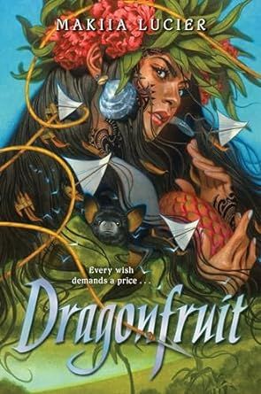 Cover of Dragonfruit by Makiia Lucier