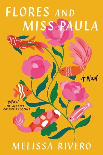 cover of Flores and Miss Paula by Melissa Rivero 