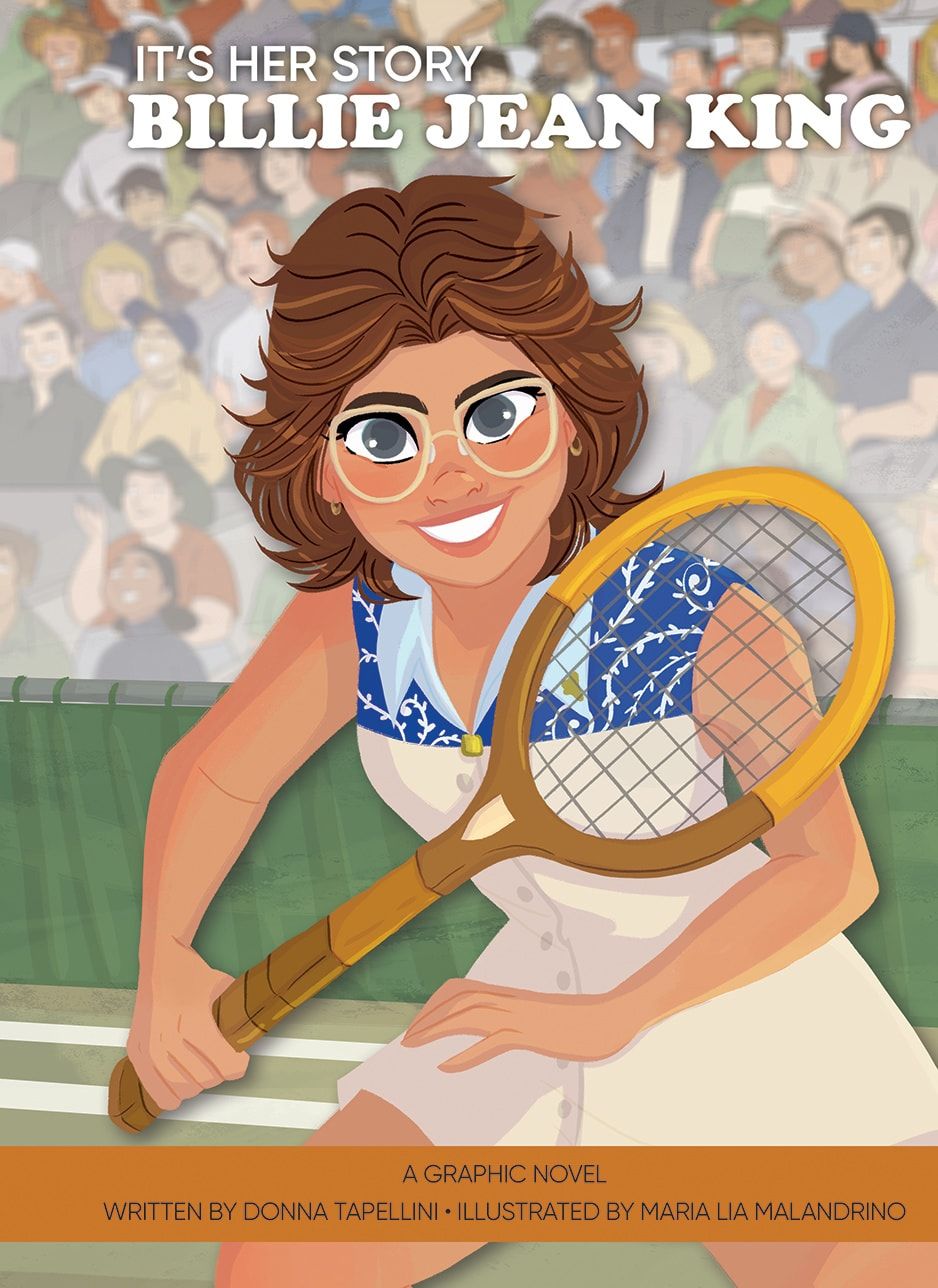 Book cover of It’s Her Story: Billie Jean King A Graphic Novel by Donna Tapellini, Illustrated by Maria Lia Malandrino