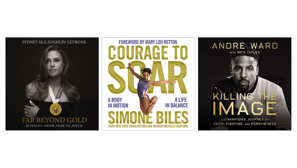 Audiobook covers of Far Beyond Gold: Running from Fear to Faith by Sydney McLaughlin, Courage to Soar : A Body in Motion, a Life in Balance by Simone Biles, Killing the Image: A Champion's Journey of Faith, Fighting, and Forgiveness by Andre Ward