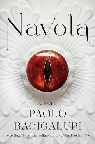cover of Navola by Paolo Bacigalupi; white with a red dragon eye in the center