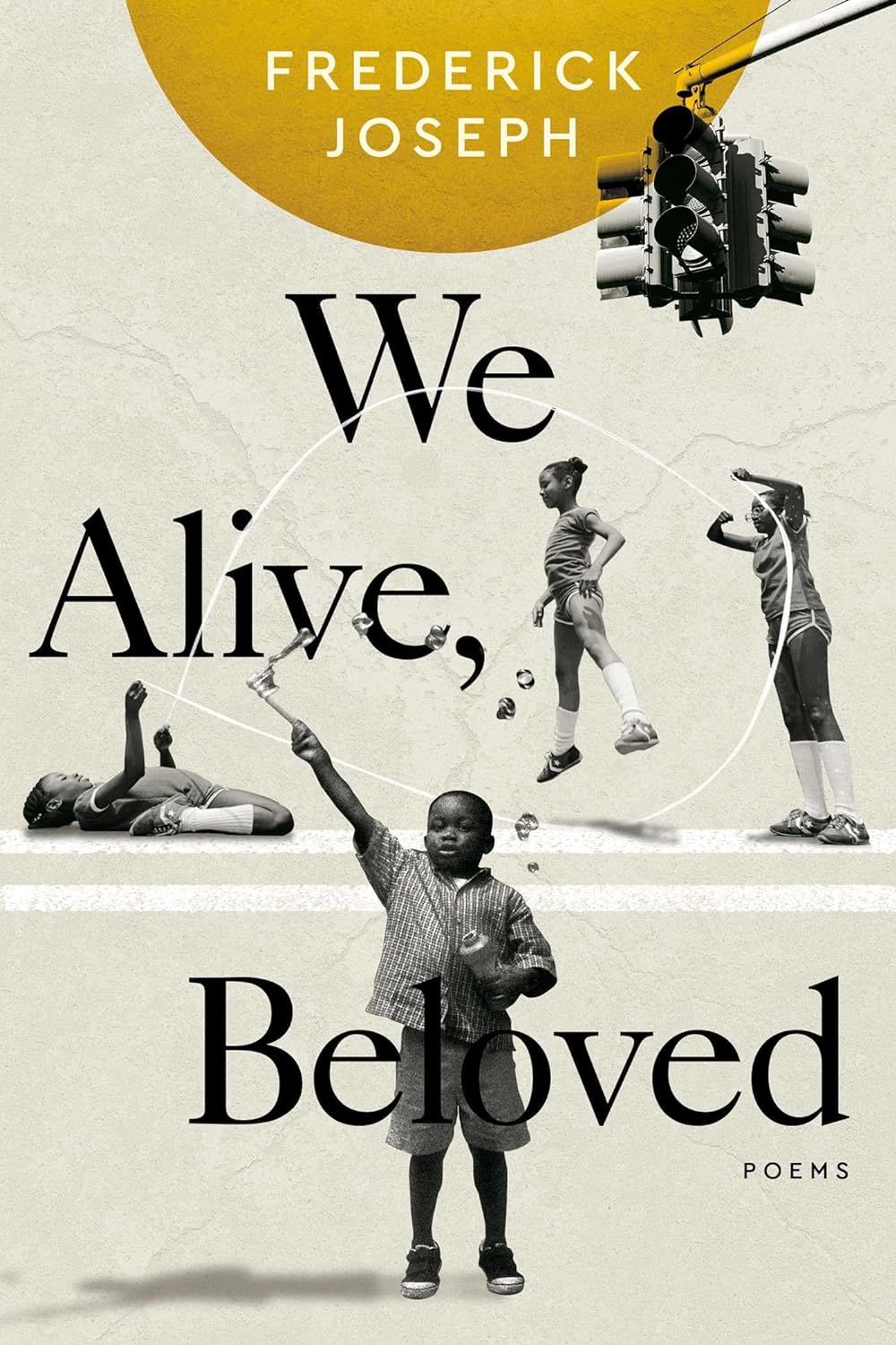 cover of We Alive, Beloved: Poems Frederick Joseph