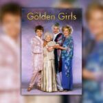 poster for The Golden Girls TV show showing actresses Rue McClanahan, Estelle Getty, Bea Arthur, and Betty White
