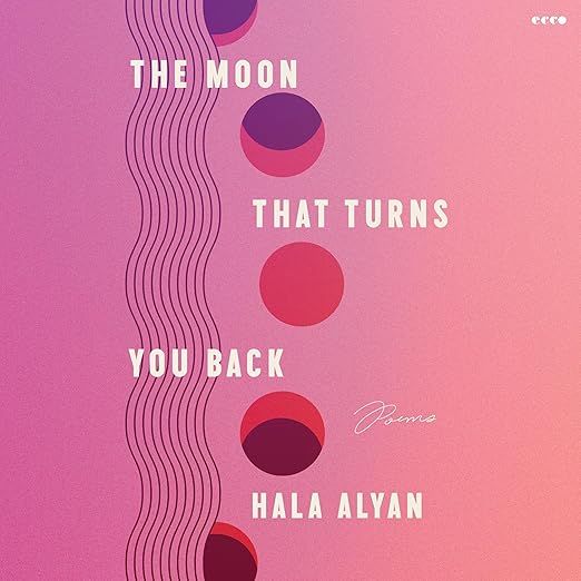 audiobook cover of The Moon That Turns You Back by Hala Alyan