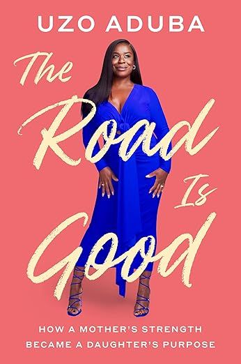 cover of The Road Is Good by Uzo Aduba