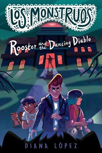 Los Monstruos: Rooster and the Dancing Diablo book cover