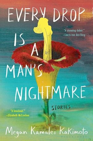 Every Drop is a Man's Nightmare by Megan Kamalei Kakamoto book cover