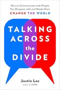 talking across the divide by justin lee