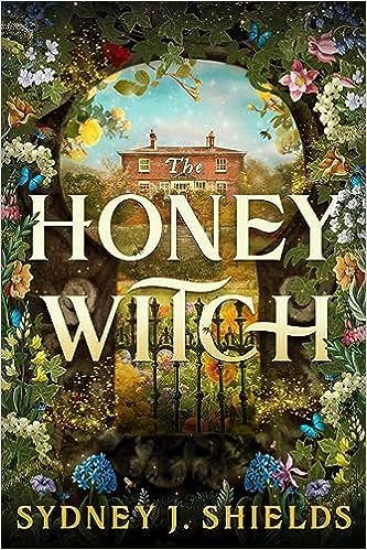 The Honey Witch by Sydney J. Shields Book Cover