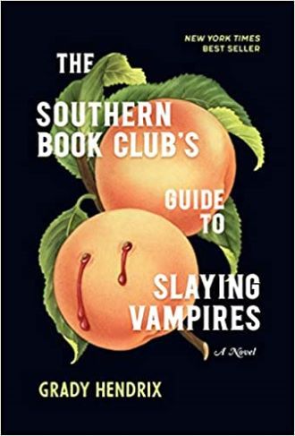 The Southern Book Club's Guide to Slaying Vammpires